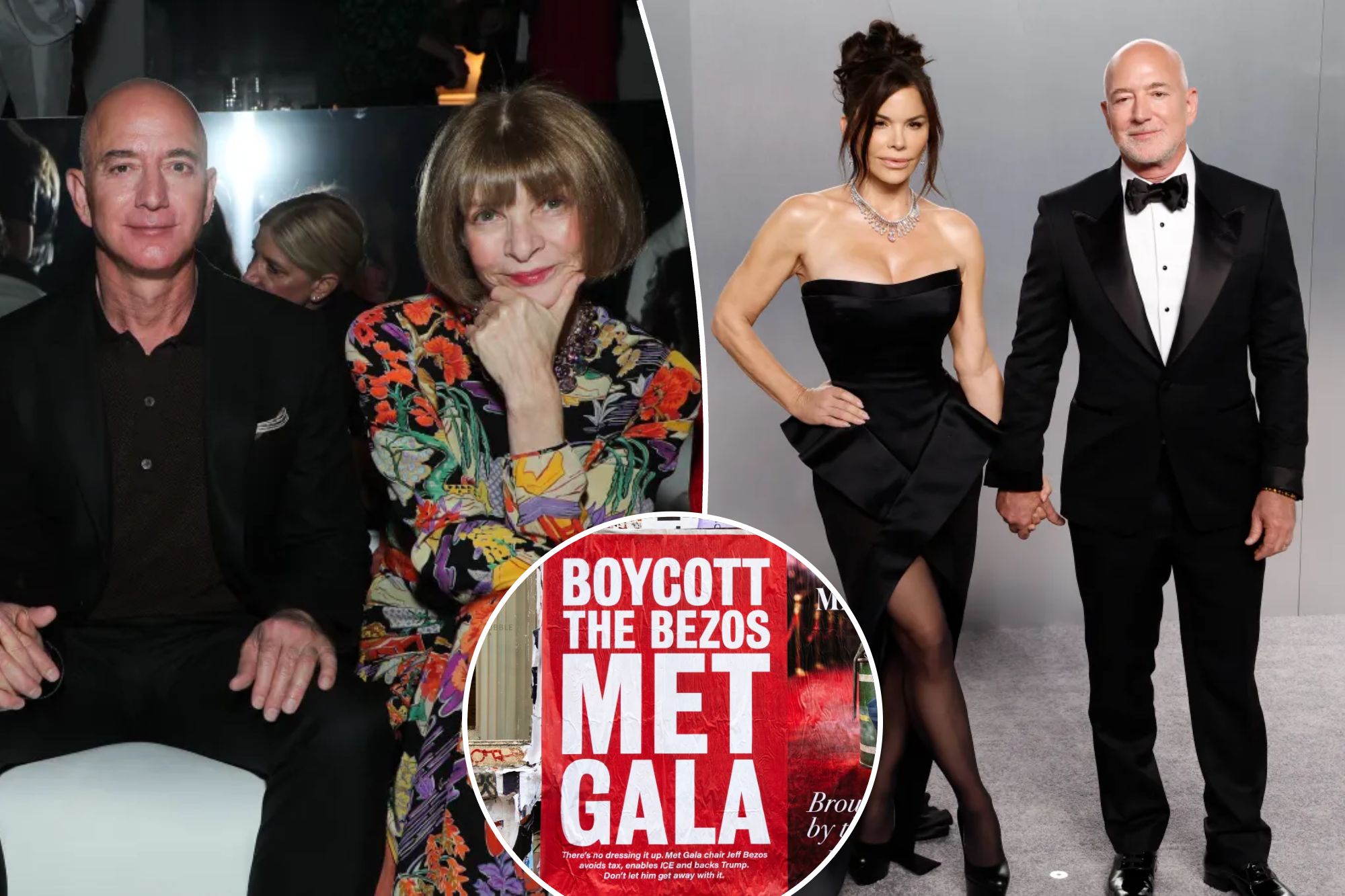 An image collage containing 3 images, Image 1 shows Lauren Sanchez, in a black top and black pants, Jeff Bezos in a black shirt and black pants, and Anna Wintour, in a floral dress, sitting in the front row at a fashion show, Image 2 shows Lauren Sanchez Bezos and Jeff Bezos attend the 2026 Vanity Fair Oscar Party, Image 3 shows A person with a broom pasting a "Boycott the Bezos Met Gala" poster on a wall in New York City